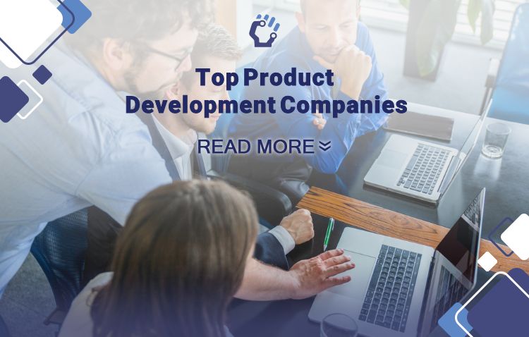 Unleashing the Power of Innovation: Discover the Top Product Development Companies